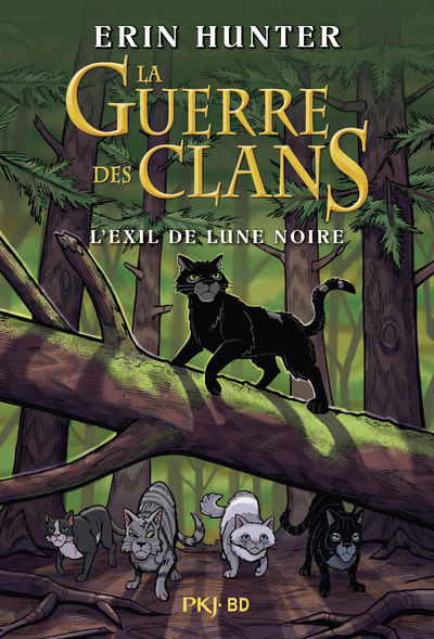 LA GUERRE DES CLANS ILLUSTREE - L'EXIL DE LUNE NOIRE - HORS COLLECTION SERIEL