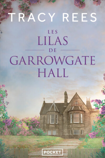 LE LILAS DE GARROWGATE HALL