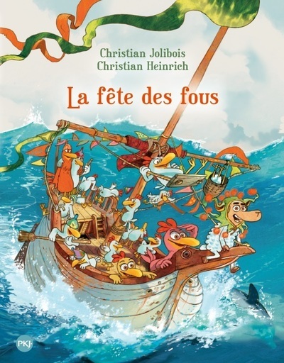 LES P'TITES POULES T21 LA FÊTE DES FOUS