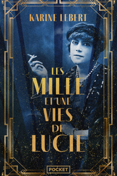 LES MILLES ET UNE VIES DE LUCIE