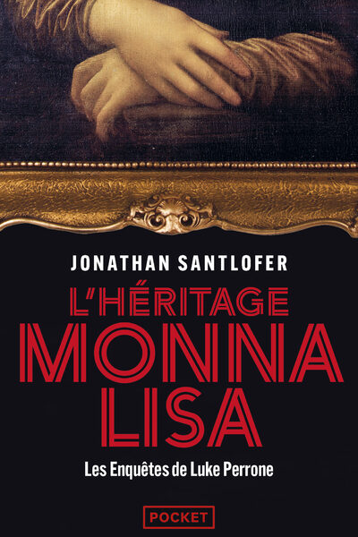 L'HERITAGE MONNA LISA - LES ENQUÊTES DE LUKE PERRONE