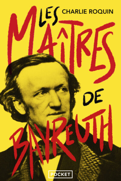LES MAÎTRES DE BAYREUTH