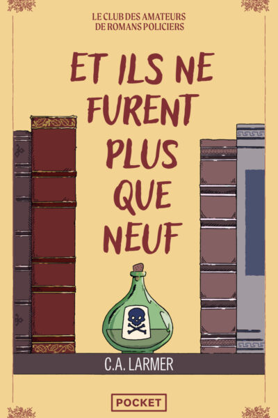LE CLUB DES AMATEURS DE ROMANS POLICIERS T04 ET ILS NE FURENT PLUS QUE NEUF
