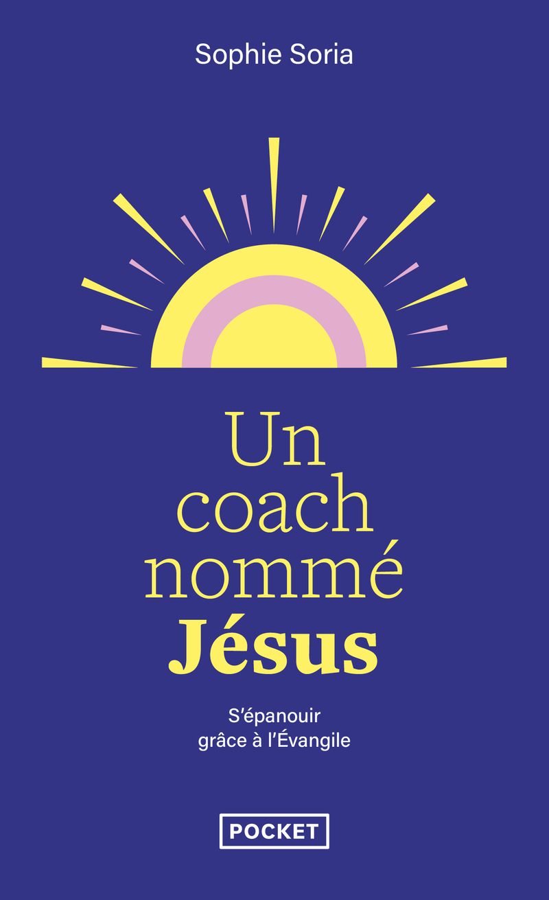 UN COACH NOMME JESUS - S'EPANOUIR GRÂCE A L'EVANGILE