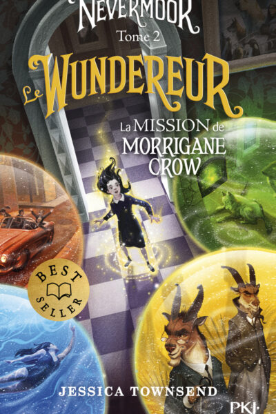 NEVERMOOR - TOME 2 LE WUNDEREUR - LA MISSION DE MORRIGANE CROW