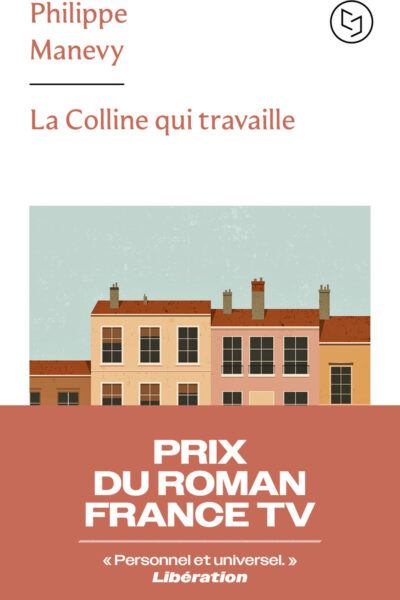 LA COLLINE QUI TRAVAILLE