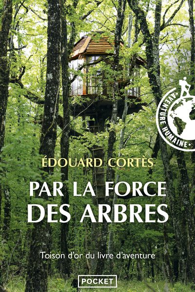 PAR LA FORCE DES ARBRES