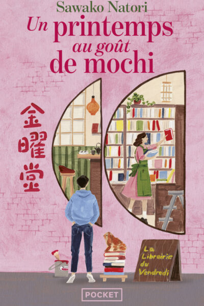 LA LIBRAIRIE DU VENDREDI T01 UN PRINTEMPS AU GOÛT DE MOCHI