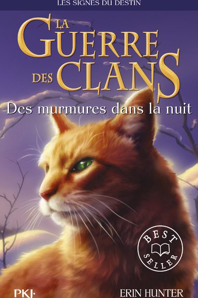 LA GUERRE DES CLANS CYCLE IV LIVRE 3 DES MURMURES DANS LA NUIT -T21