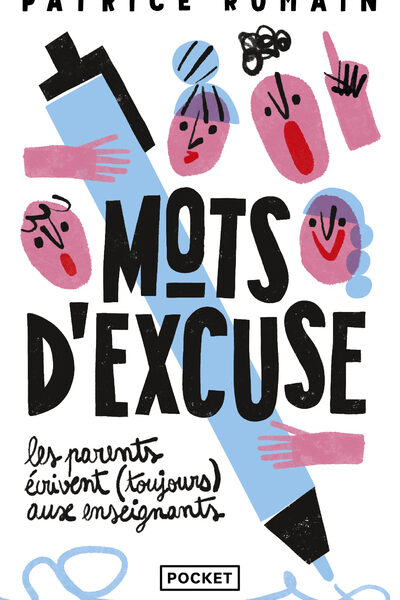 MOTS D'EXCUSE : LES PARENTS ECRIVENT (TOUJOURS) AUX ENSEIGNANTS