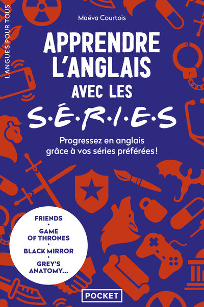 APPRENDRE L'ANGLAIS AVEC LES SERIES