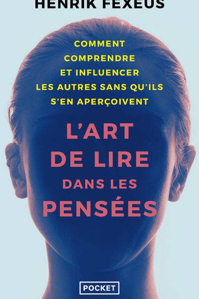 L'ART DE LIRE DANS LES PENSEES - LES SECRETS DU PLUS GRAND MENTALISTE SUEDOIS !