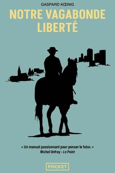 NOTRE VAGABONDE LIBERTE