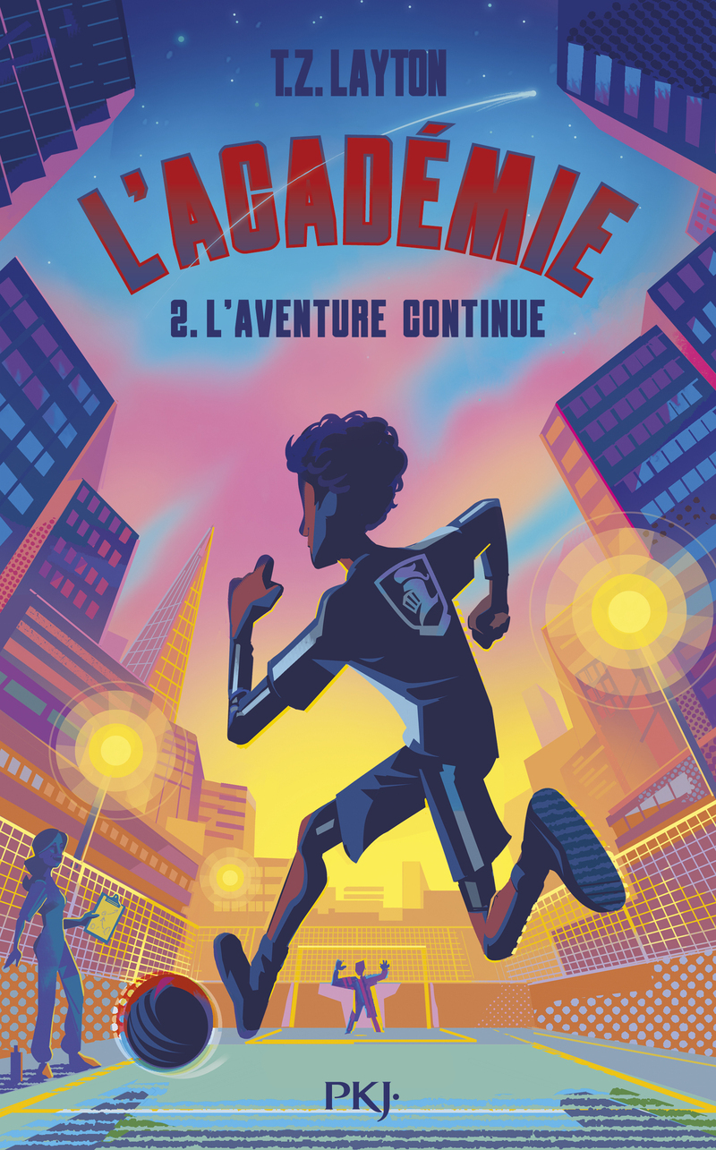 L'ACADEMIE - TOME 2 : L'AVENTURE CONTINUE