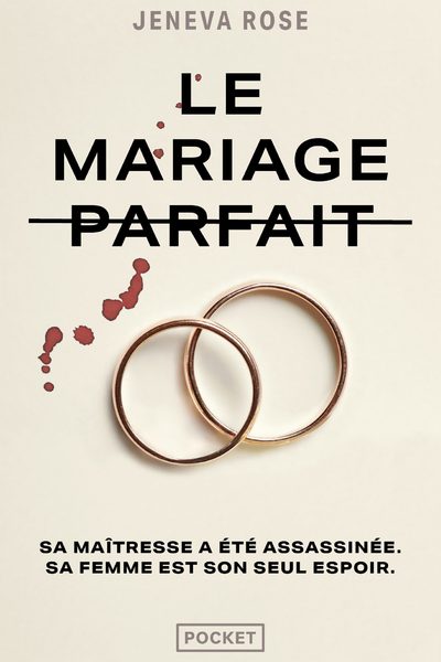 LE MARIAGE PARFAIT
