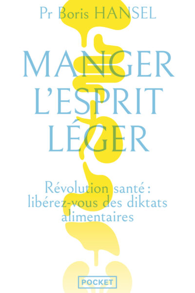 MANGER L'ESPRIT LEGER - REVOLUTIONS SANTE : LIBREREZ-VOUS DES DIKTATS ALIMENTAIRES