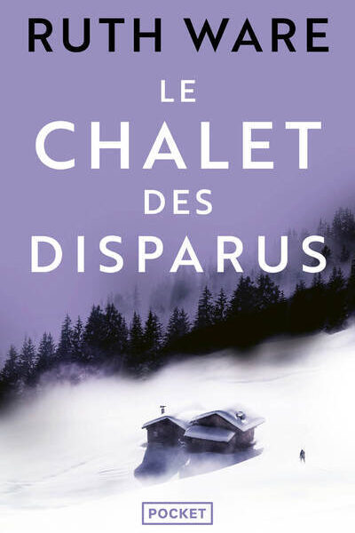 LE CHALET DES DISPARUS