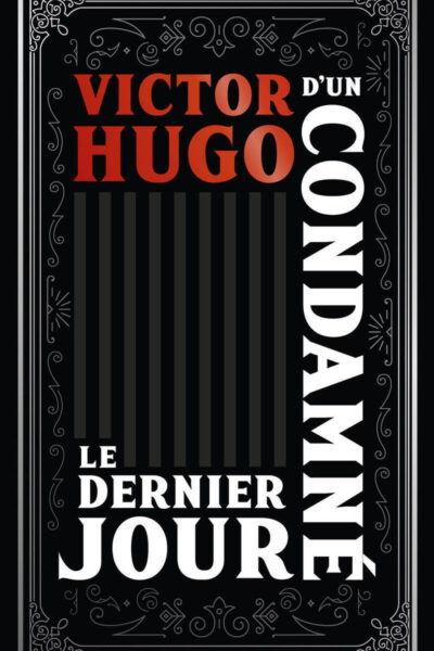 LE DERNIER JOUR D'UN CONDAMNE - COLLECTOR