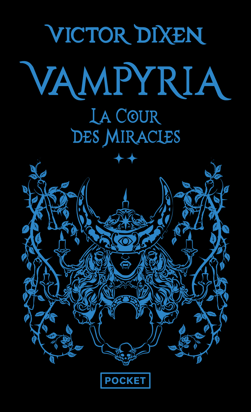 VAMPYRIA T02 LA COUR DES MIRACLES
