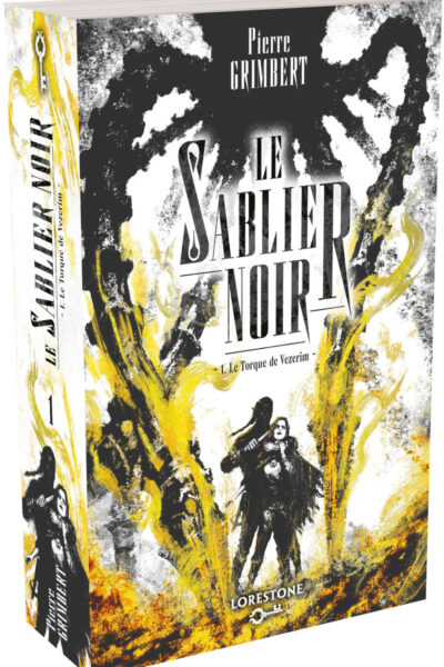 LE SABLIER NOIR T01 LE TORQUE DE VEZERIM