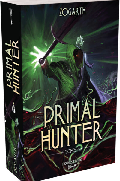 PRIMAL HUNTER - TOME 6