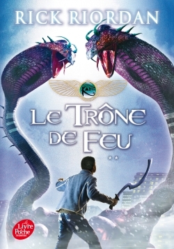 THE KANE CHRONICLES T02 LE TRÔNE DE FEU