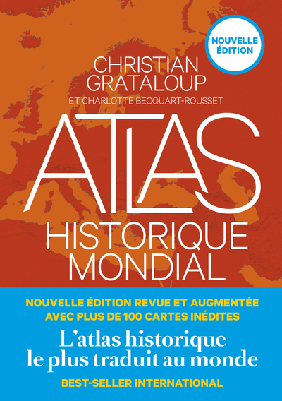 ATLAS HISTORIQUE MONDIAL (NOUVELLE EDITION)