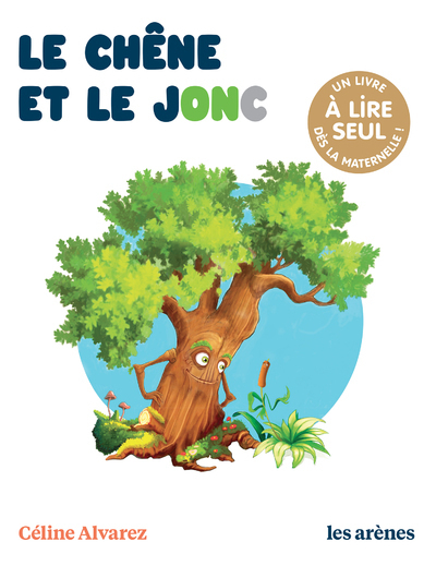 LE CHÊNE ET LE JONC