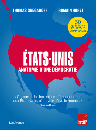 ETATS-UNIS : ANATOMIE D'UNE DEMOCRATIE