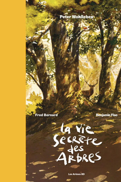 LA VIE SECRETE DES ARBRES EN BD - EDITION LUXE