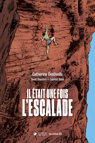 IL ETAIT UNE FOIS L'ESCALADE NED 2025