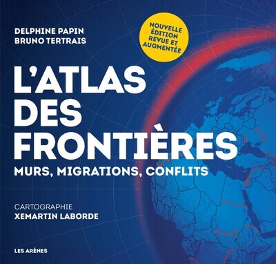 L'ATLAS DES FRONTIERES (NOUVELLE EDITION)