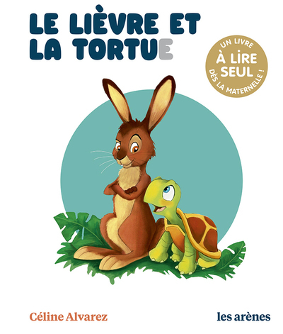 LE LIEVRE ET LA TORTUE - LES LECTURES NATURELLES