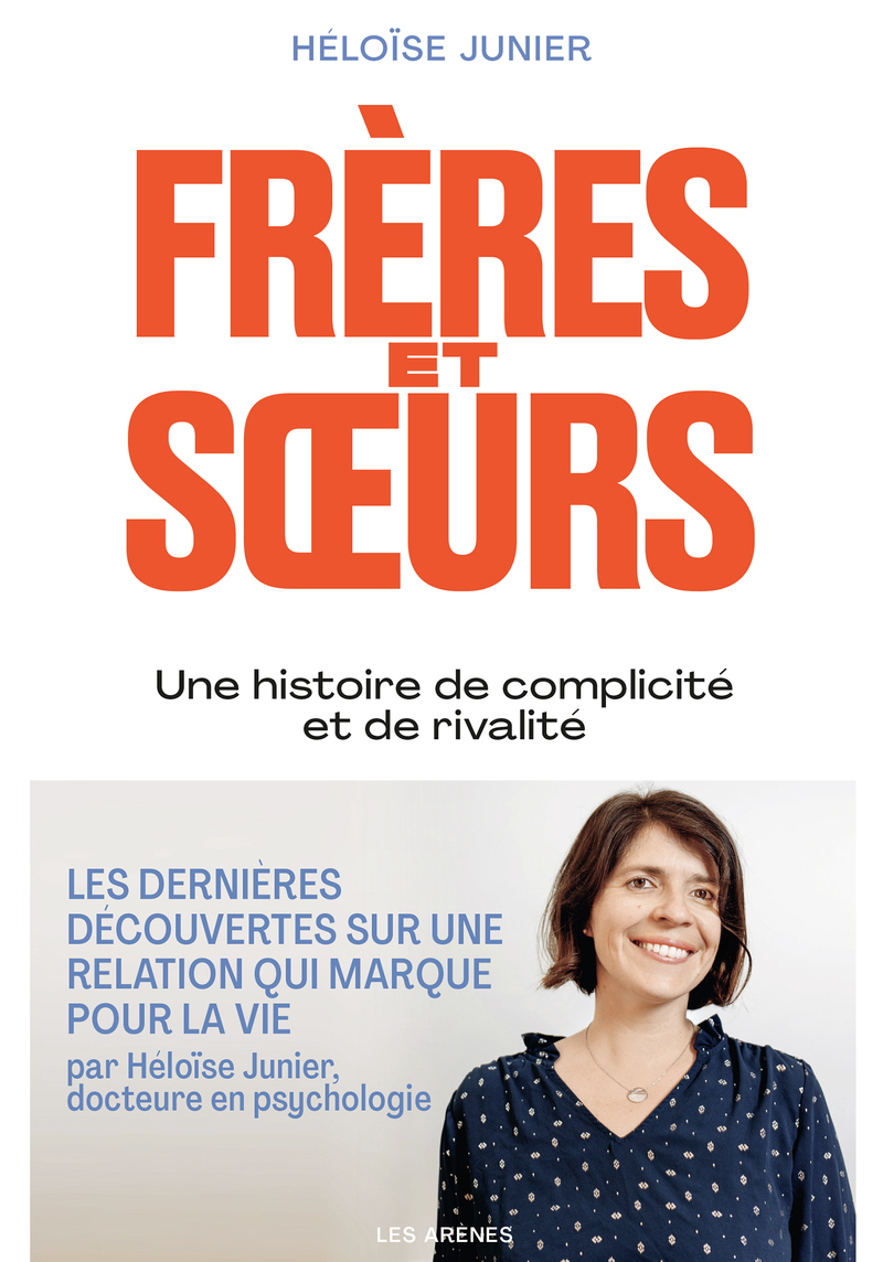 FRERES ET SOEURS : UNE RELATION FASCINANTE ENTRE COMPLICITE ET RIVALITE