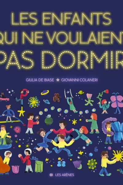 LES ENFANTS QUI NE VOULAIENT PAS DORMIR