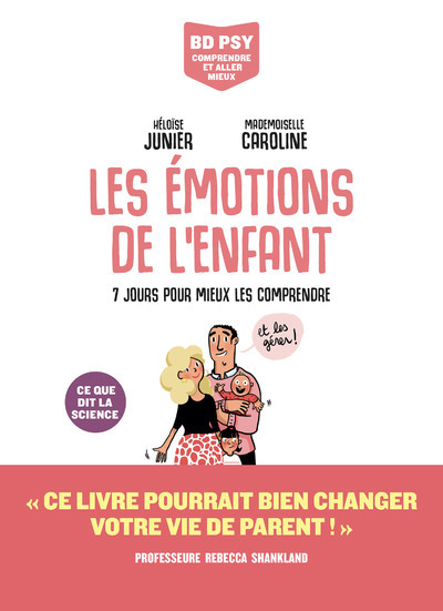 LES EMOTIONS DE L'ENFANT - 7 JOURS POUR TOUT COMPRENDRE