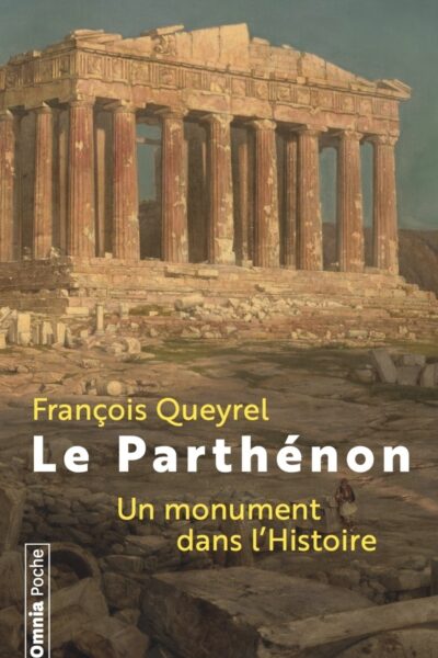 LE PARTHENON - UN MONUMENT DANS L'HISTOIRE