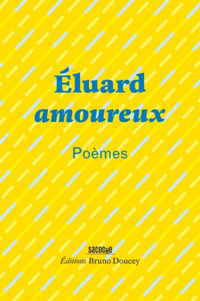 ELUARD AMOUREUX - POEMES