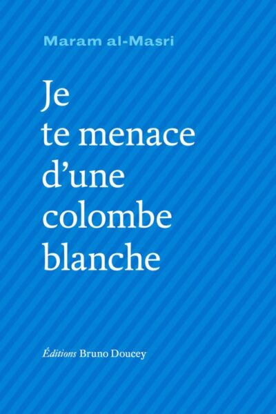 JE TE MENACE D'UNE COLOMBE BLANCHE