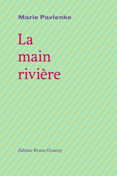 LA MAIN RIVIERE