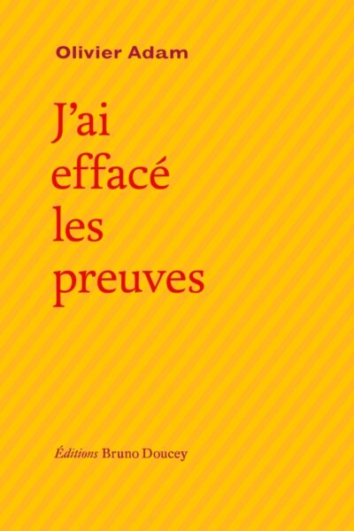 J'AI EFFACE LES PREUVES