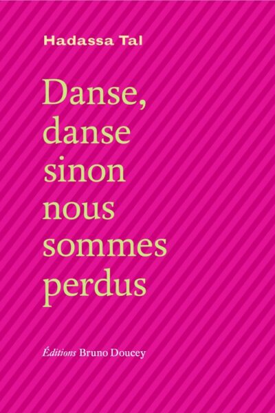 DANSE DANSE SINON NOUS SOMMES PERDUS