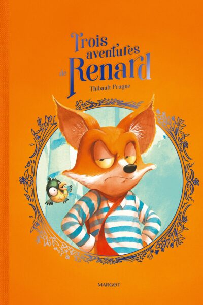 TROIS AVENTURES DE RENARD