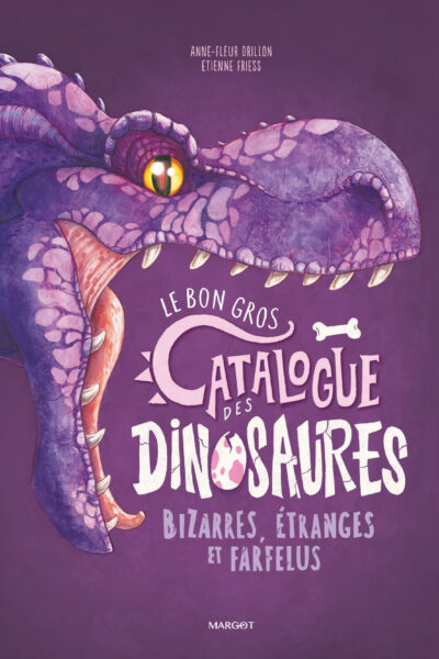LE BON GROS CATALOGUE DES DINOSAURES