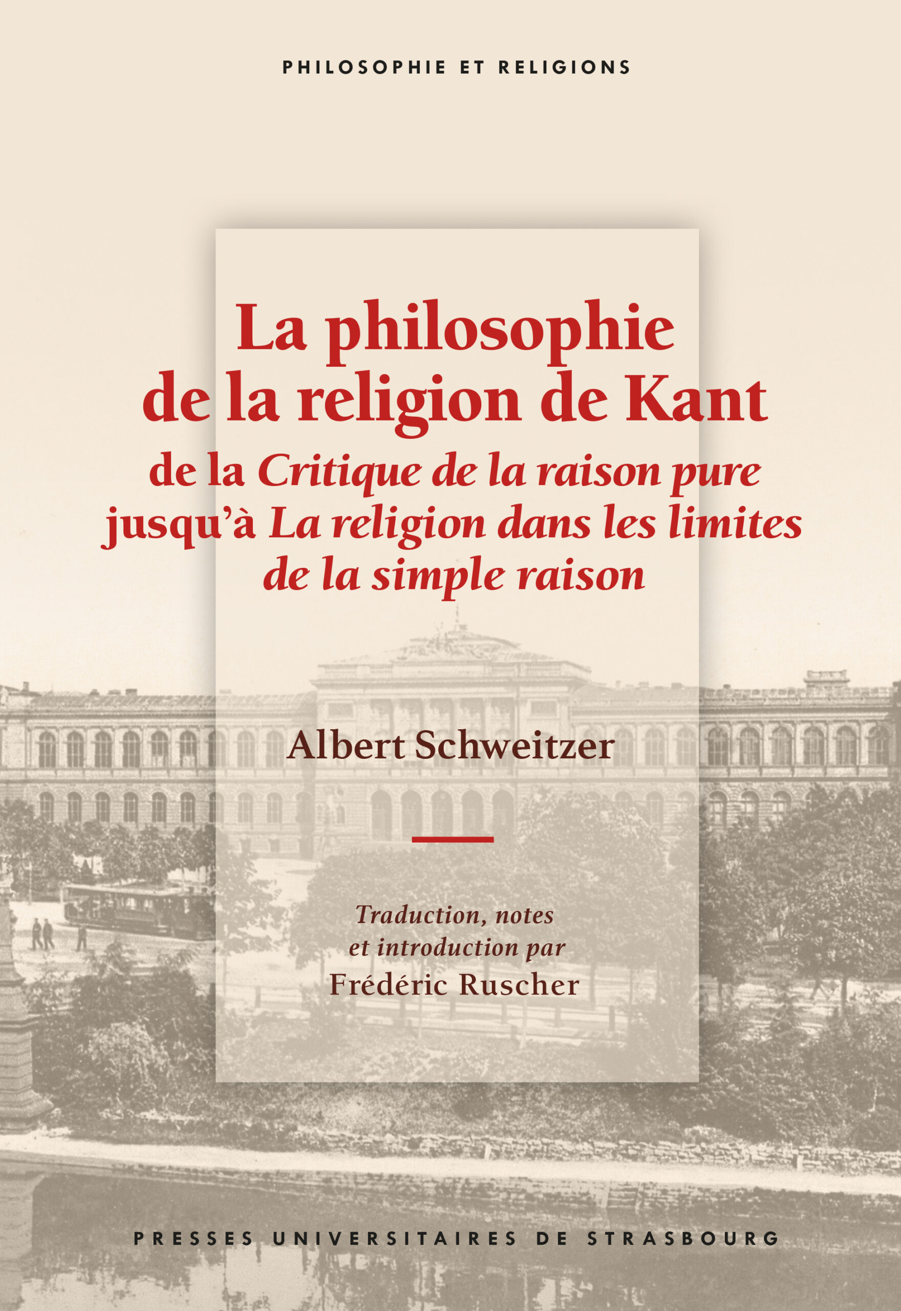 LA PHILOSOPHIE DE LA RELIGION DE KANT DE LA CRITIQUE DE LA RAISON PURE JUSQU A LA RELIGION DANS LES