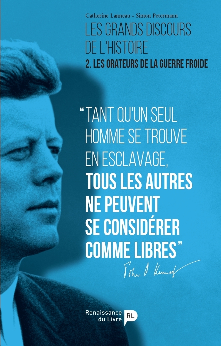 LES GRANDS DISCOURS DE L'HISTOIRE. VOL. 2. LES ORATEURS DE LA GUERRE FROIDE