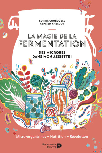 LA MAGIE DE LA FERMENTATION DES BACTERIES DANS MON ASSIETTE !