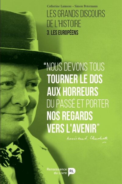 LES GRANDS DISCOURS DE L'HISTOIRE. VOL. 3. LES EUROPEENS