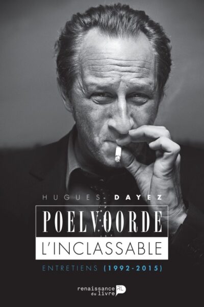 POELVOORDE L INCLASSABLE  ENTRETIENS