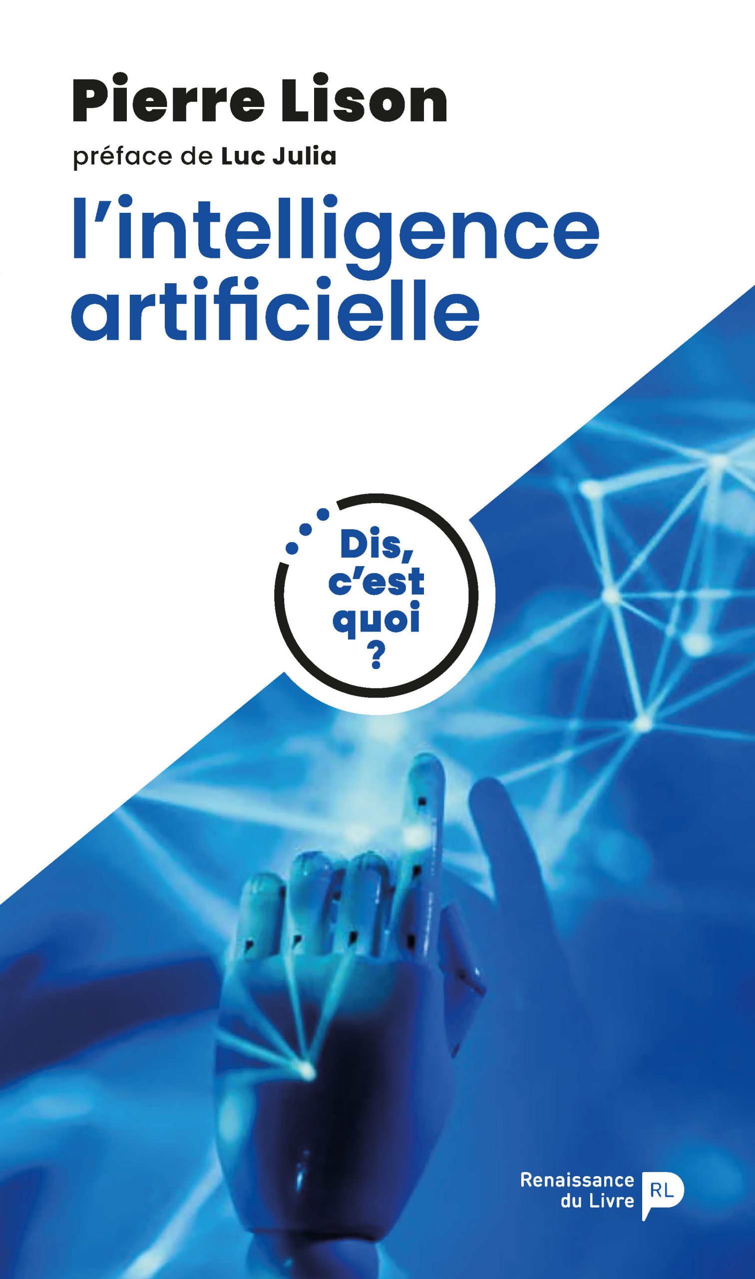 DIS, C'EST QUOI L'INTELLIGENCE ARTIFICIELLE ?